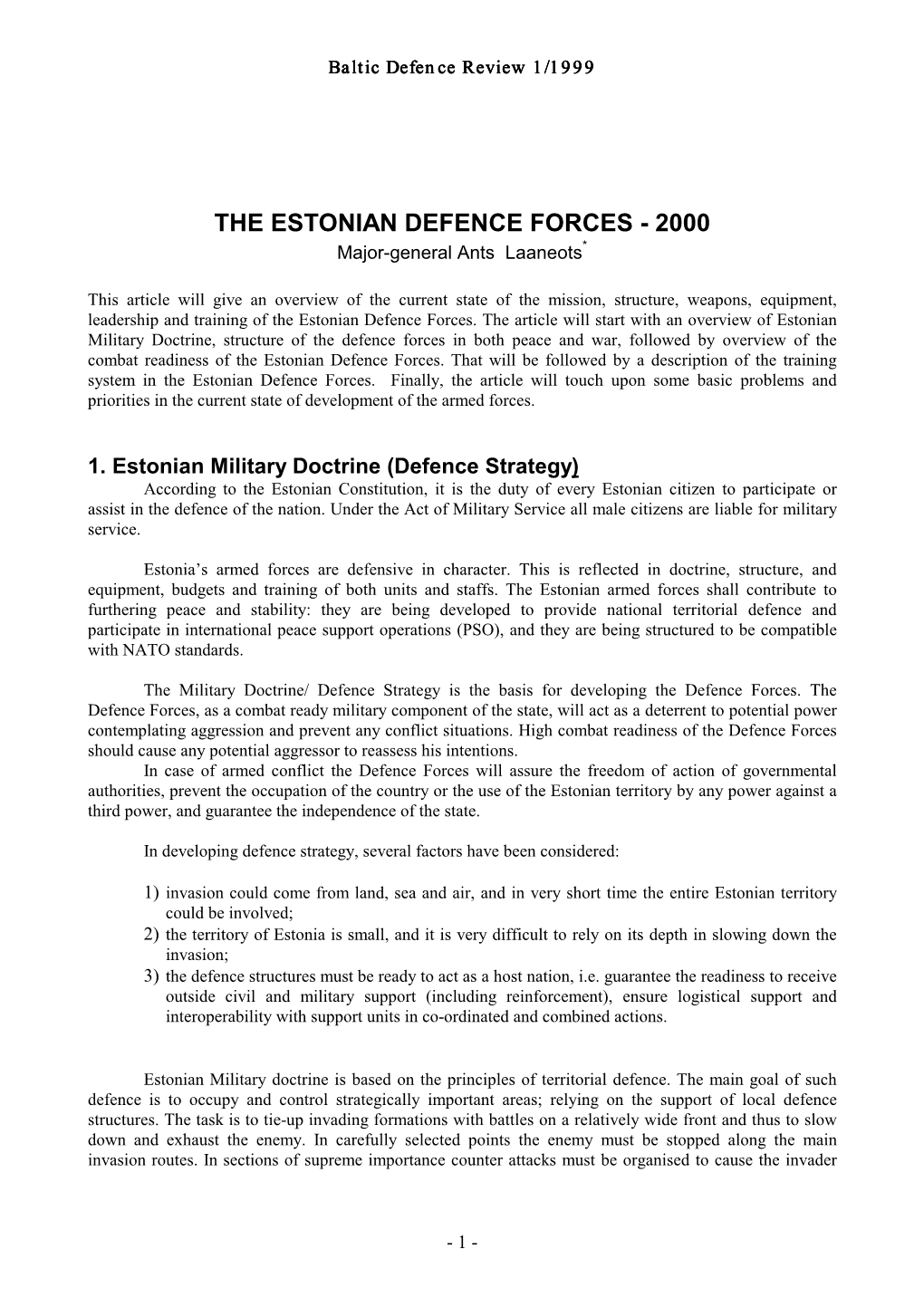 THE ESTONIAN DEFENCE FORCES - 2000 Major-General Ants Laaneots*