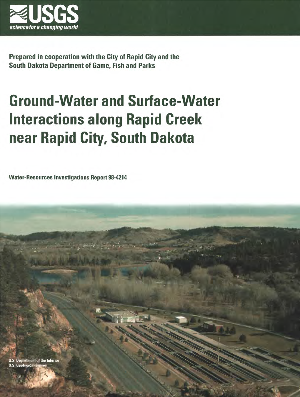 Ground-Water and Surface-Water Interactions Along Rapid Creek Near Rapid City, South Dakota