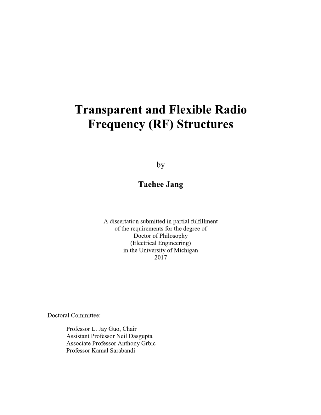 Transparent and Flexible Radio Frequency (RF) Structures