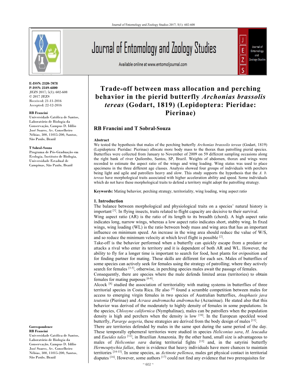 Trade-Off Between Mass Allocation and Perching Behavior in the Pierid Butterfly Archonias Brassolis Tereas (Godart, 1819) (Lepid