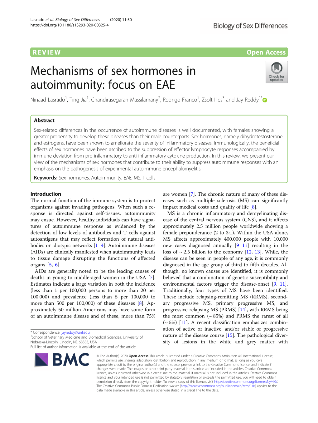 Mechanisms of Sex Hormones in Autoimmunity: Focus on EAE Ninaad Lasrado1, Ting Jia1, Chandirasegaran Massilamany2, Rodrigo Franco1, Zsolt Illes3 and Jay Reddy1*