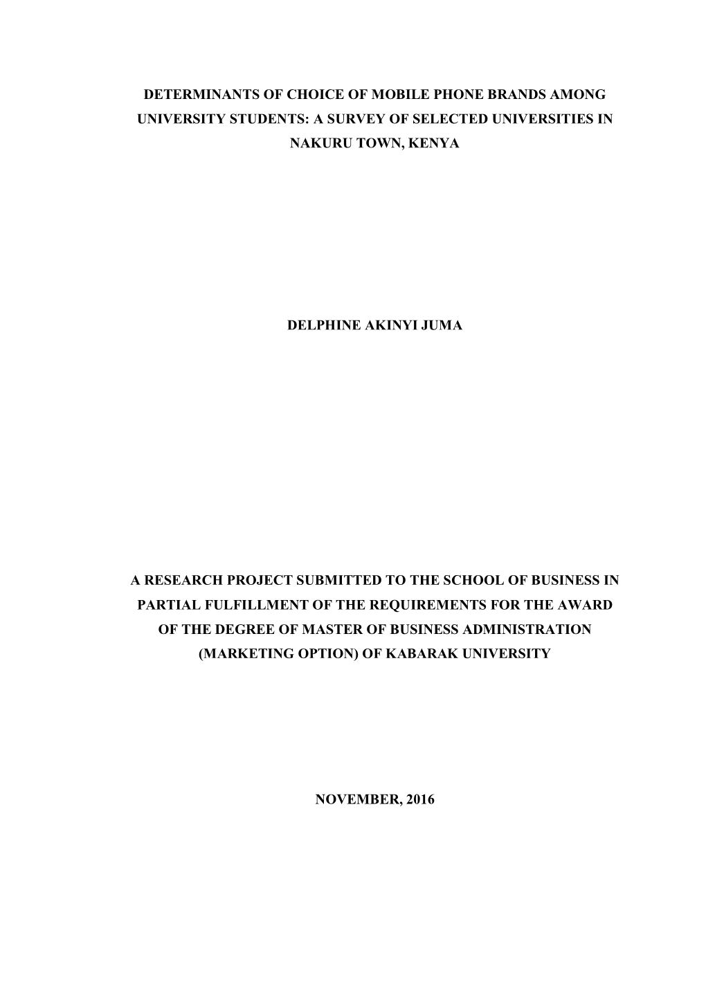Determinants of Choice of Mobile Phone Brands Among University Students: a Survey of Selected Universities in Nakuru Town, Kenya