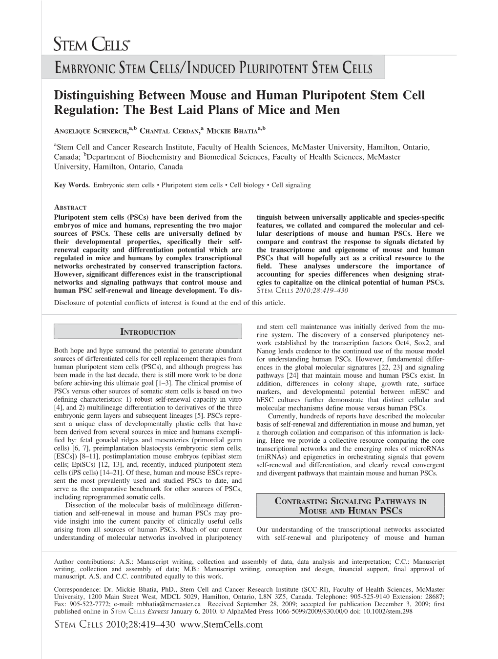 Distinguishing Between Mouse and Human Pluripotent Stem Cell Regulation: the Best Laid Plans of Mice and Men