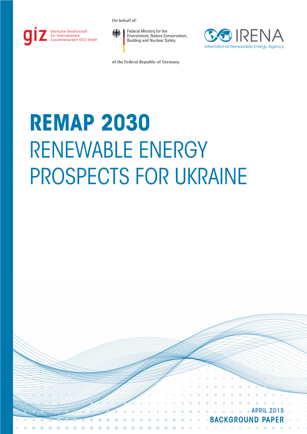 Renewable Energy Prospects for Ukraine