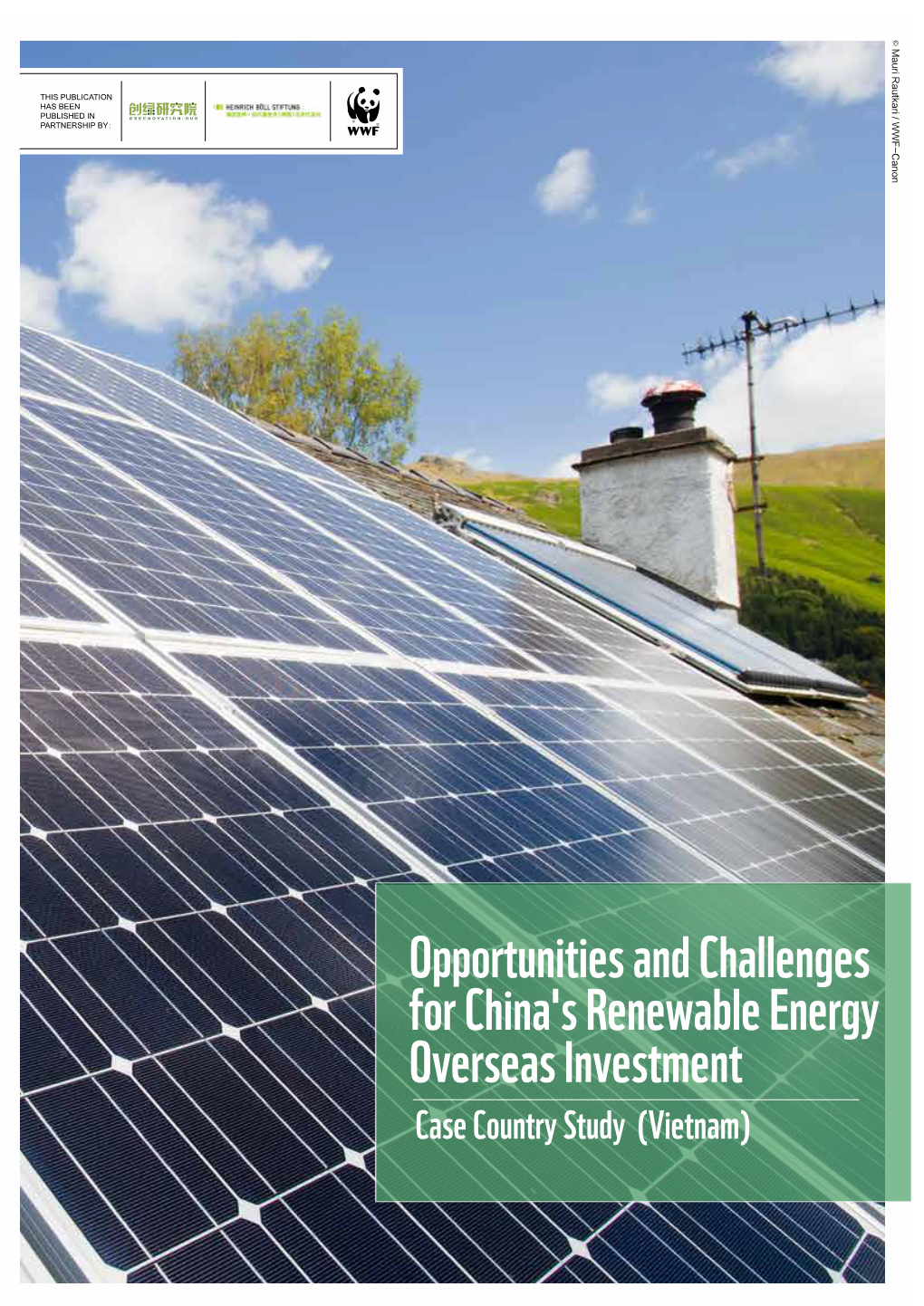 Opportunities and Challenges for China's Renewable Energy Overseas Investment Case Country Study (Vietnam)