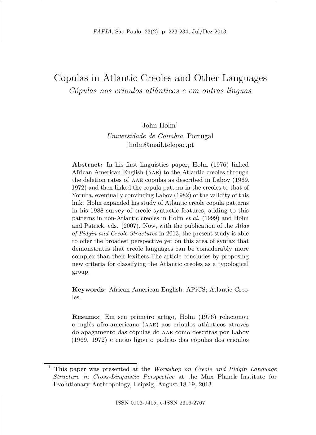 Copulas in Atlantic Creoles and Other Languages Cópulas Nos Crioulos Atlânticos E Em Outras Línguas