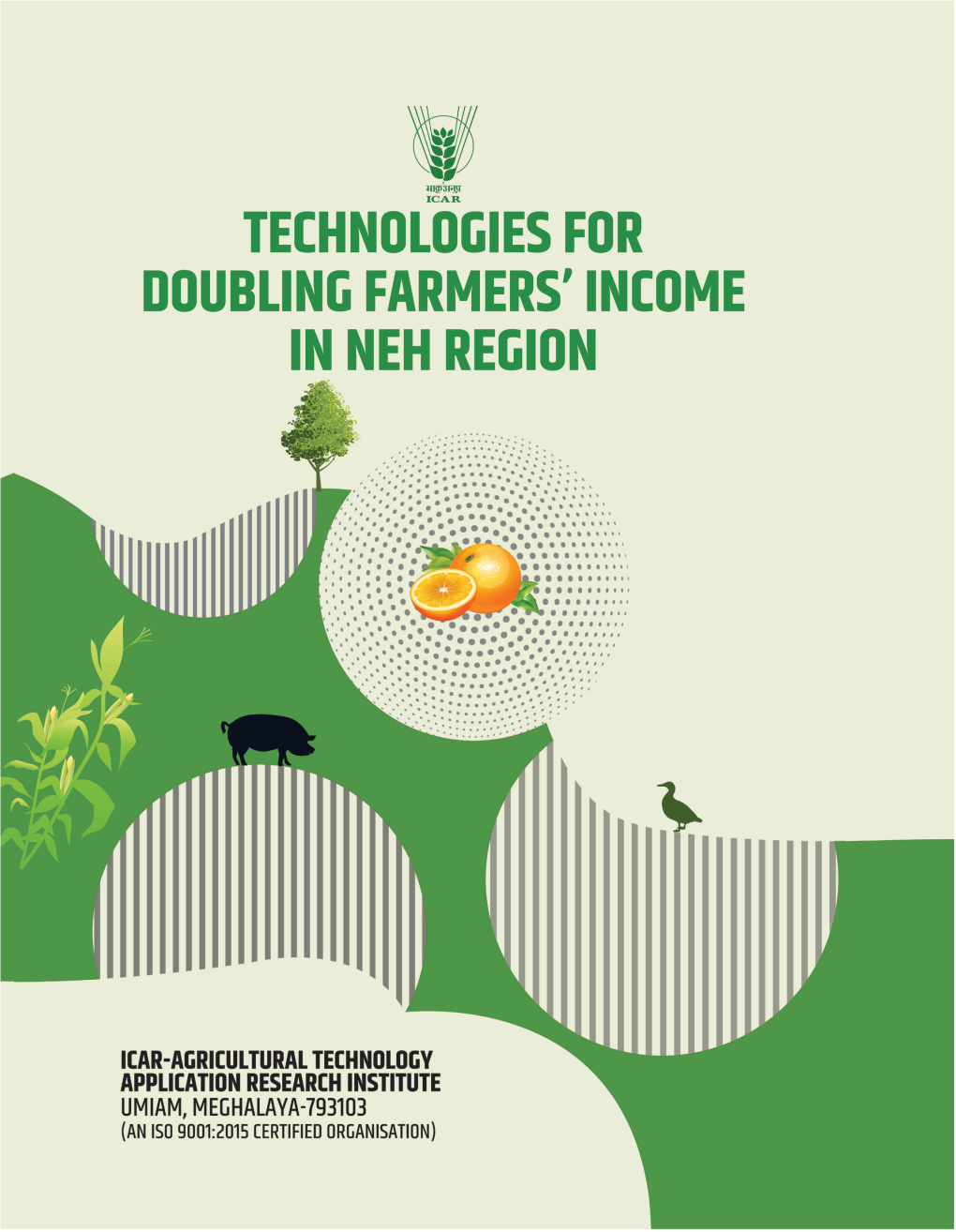 Technologies for Doubling Farmers' Income in NEH Region