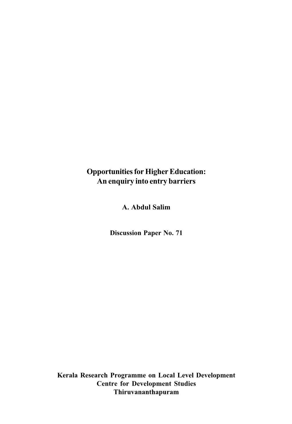 Opportunities for Higher Education: an Enquiry Into Entry Barriers