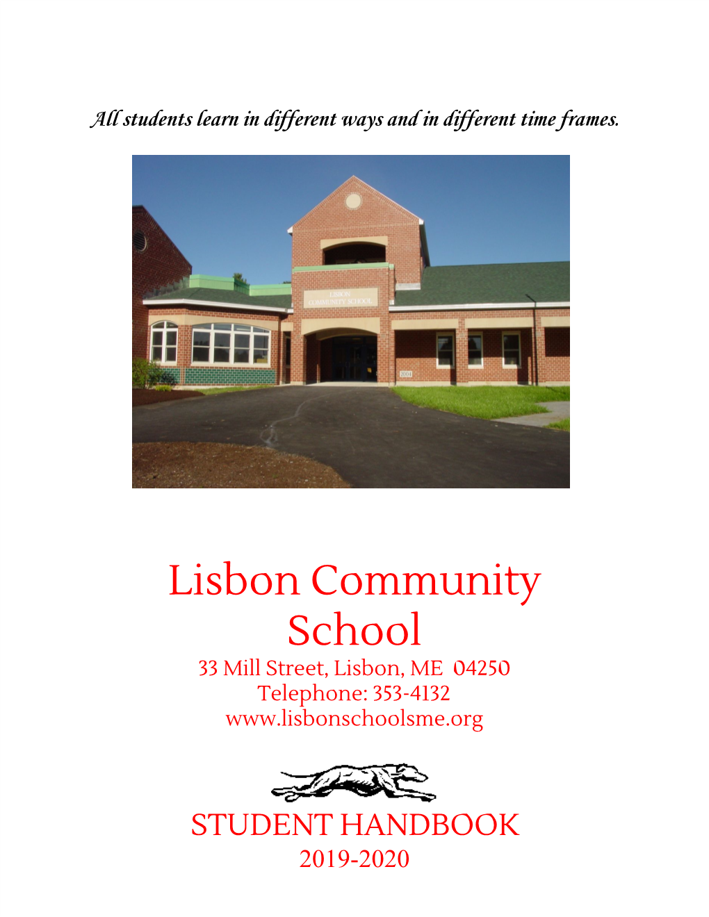 Lisbon Community School 33 Mill Street, Lisbon, ME 04250 Telephone: 353-4132