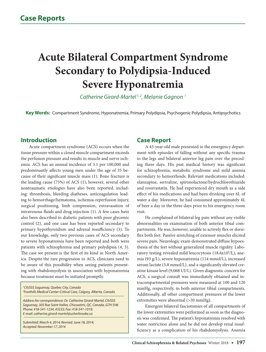 Acute Bilateral Compartment Syndrome Secondary to Polydipsia-Induced Severe Hyponatremia Catherine Girard-Martel 1, 2, Melanie Gagnon 1