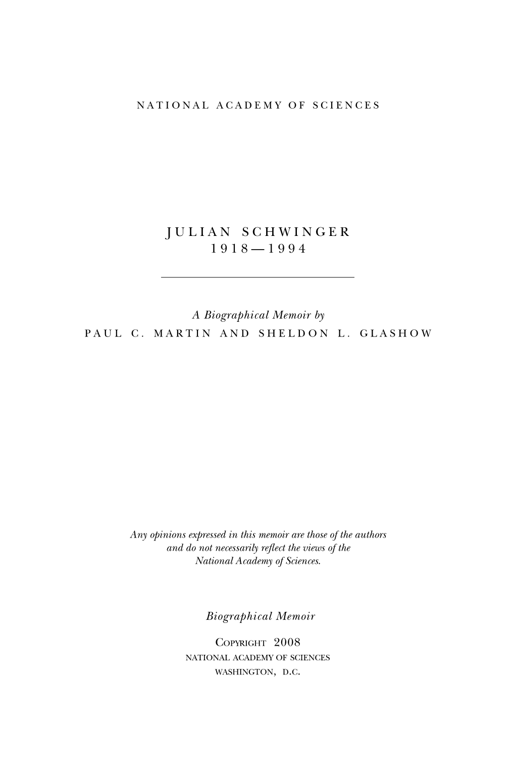 Julian Schwinger 1 9 1 8 — 1 9 9 4