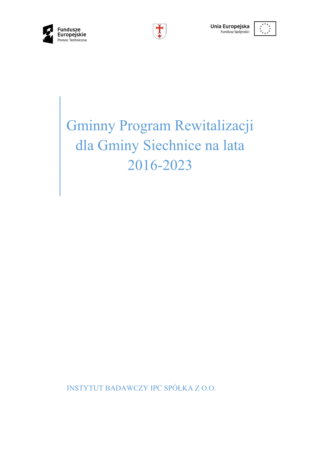 Gminny Program Rewitalizacji Dla Gminy Siechnice Na Lata 2016-2023