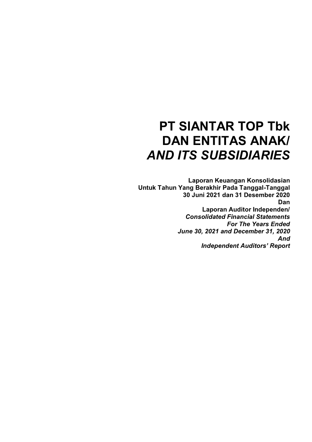 PT SIANTAR TOP Tbk DAN ENTITAS ANAK/ and ITS SUBSIDIARIES