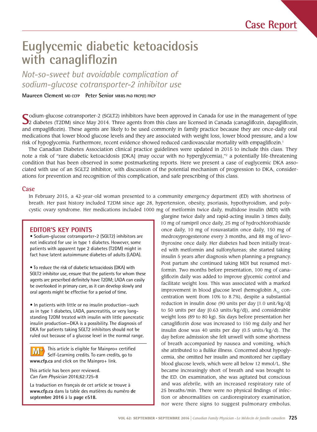 Euglycemic Diabetic Ketoacidosis with Canagliflozin Not-So-Sweet but Avoidable Complication of Sodium-Glucose Cotransporter-2 Inhibitor Use