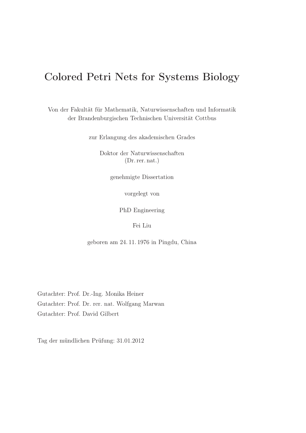 Colored Petri Nets for Systems Biology