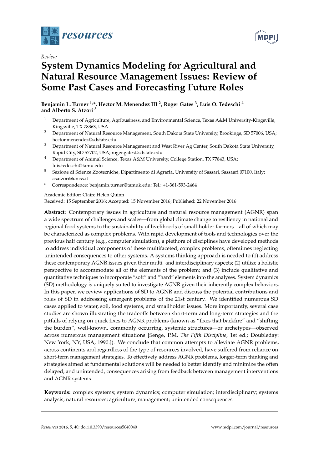 System Dynamics Modeling for Agricultural and Natural Resource Management Issues: Review of Some Past Cases and Forecasting Future Roles