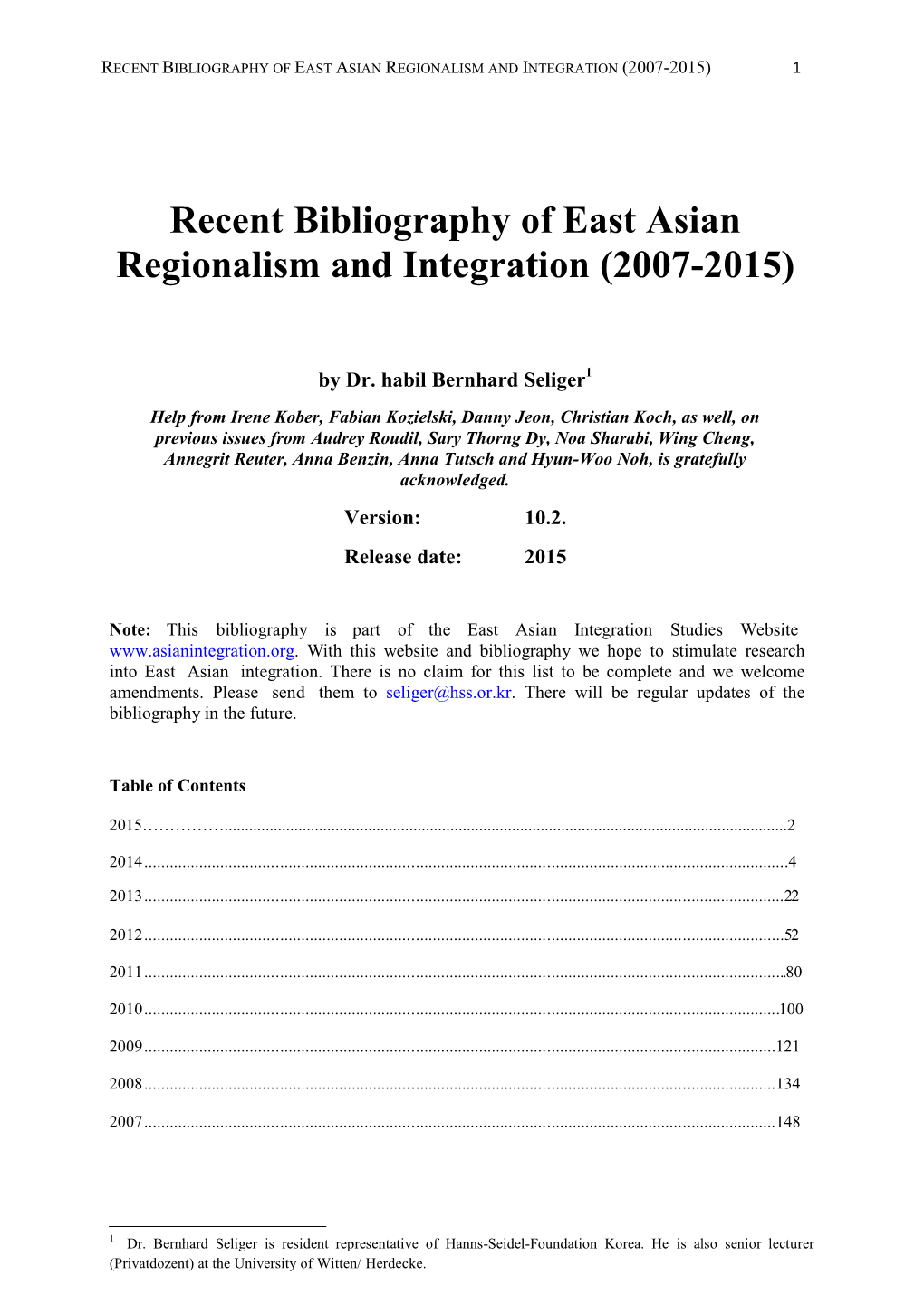 Recent Bibliography of East Asian Regionalism and Integration (2007-2015) 1