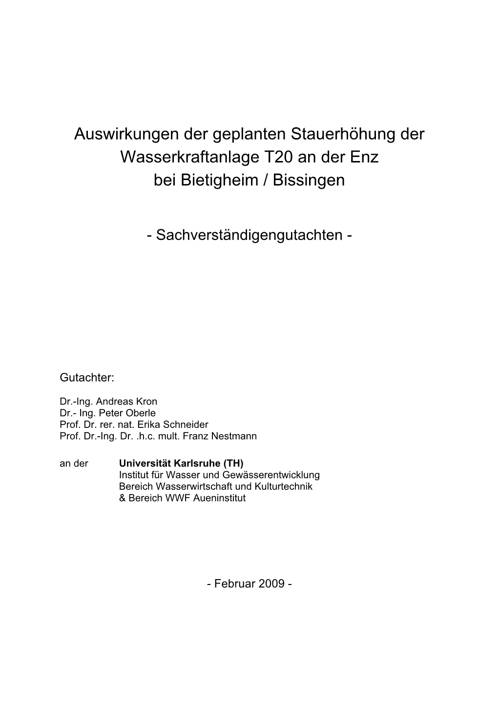 Auswirkungen Der Geplanten Stauerhöhung Der Wasserkraftanlage T20 an Der Enz Bei Bietigheim / Bissingen