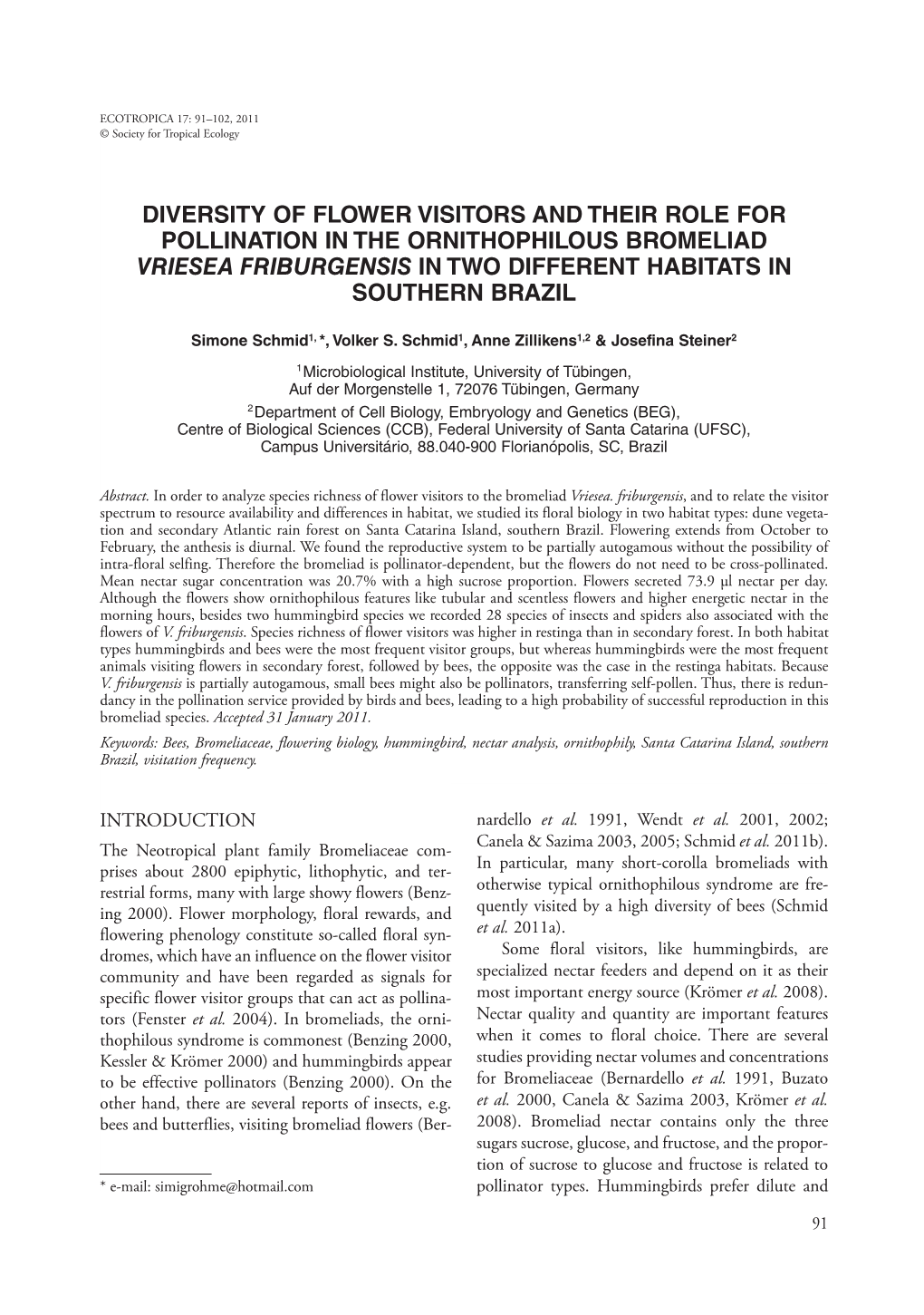 Diversity of Flower Visitors and Their Role for Pollination in the Ornithophilous Bromeliad Vriesea Friburgensis in Two Different Habitats in Southern Brazil