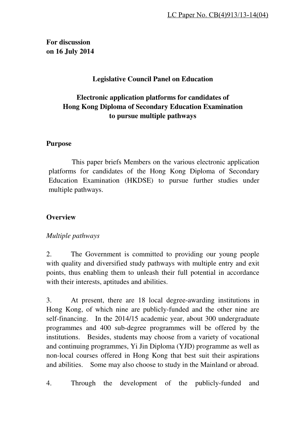 For Discussion on 16 July 2014 Legislative Council Panel On