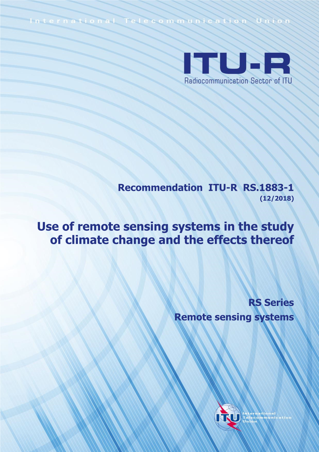 Use of Remote Sensing Systems in the Study of Climate Change and the Effects Thereof