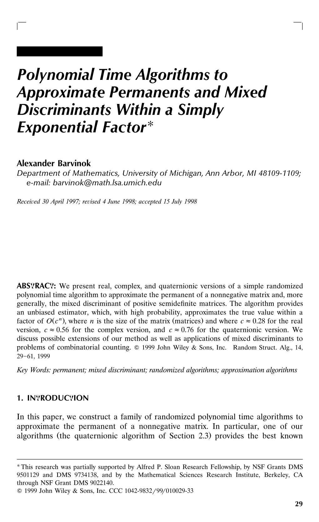 Polynomial Time Algorithms to Approximate Permanents and Mixed Discriminants Within a Simply Exponential Factoru