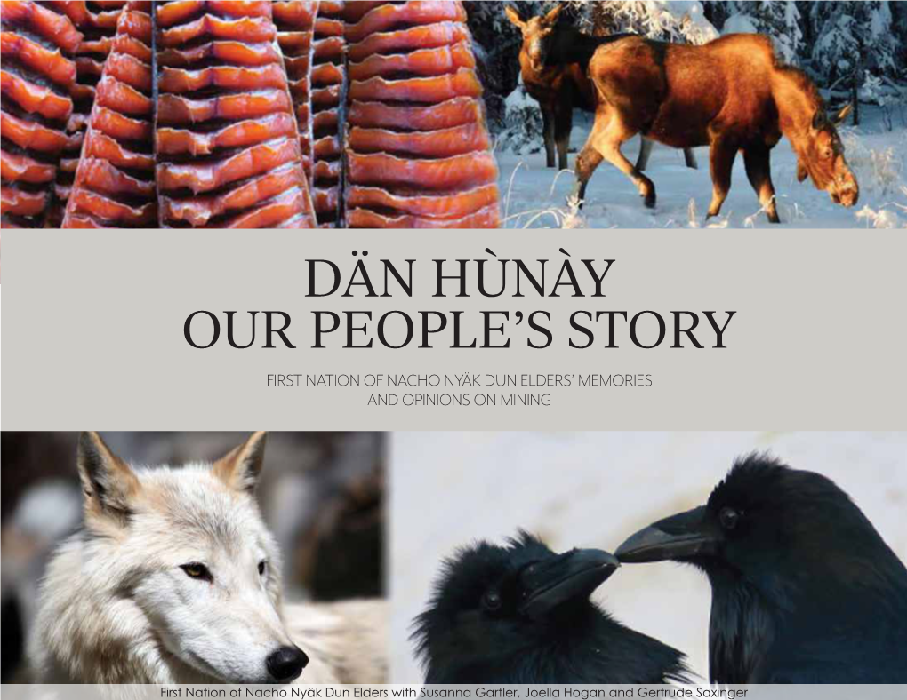 Dän Hùnày Our People's Story