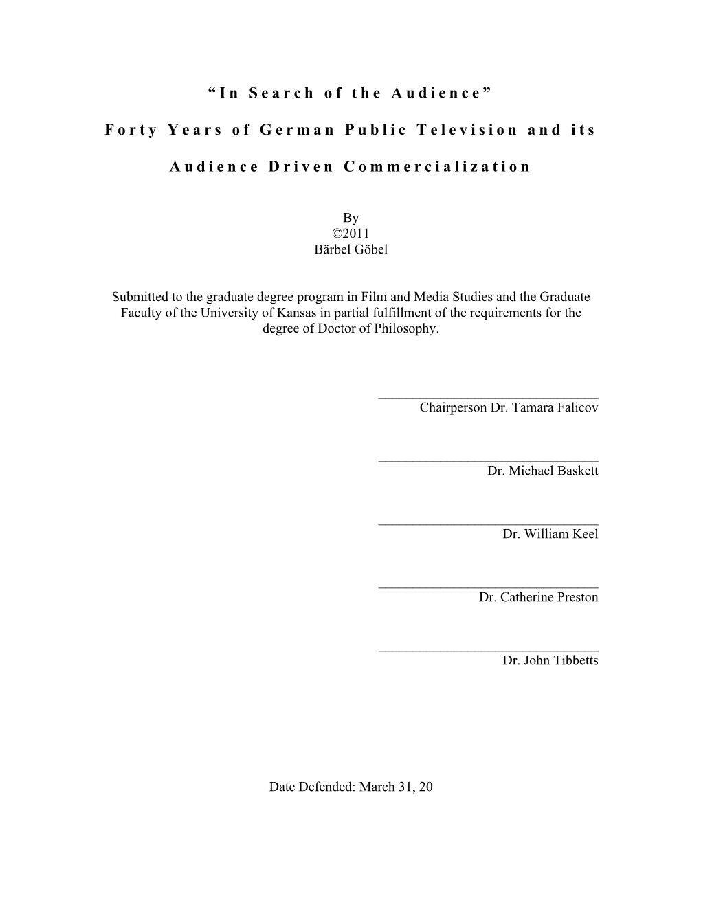 Forty Years of German Public Television and Its Audience Driven Commercialization