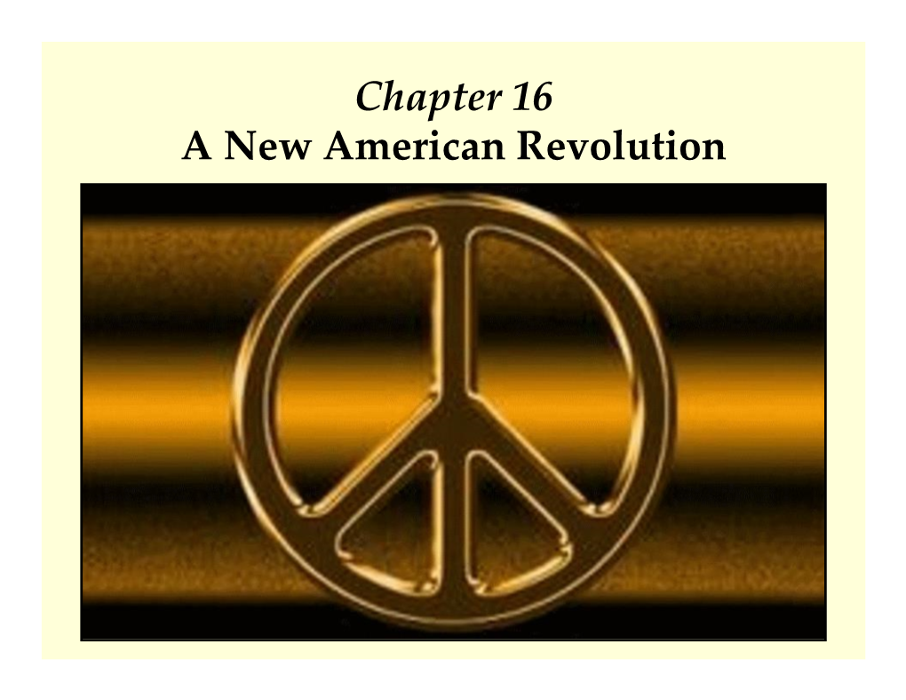 Chapter 16 a New American Revolution