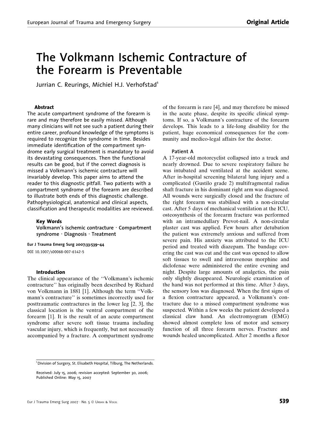 The Volkmann Ischemic Contracture of the Forearm Is Preventable Jurrian C