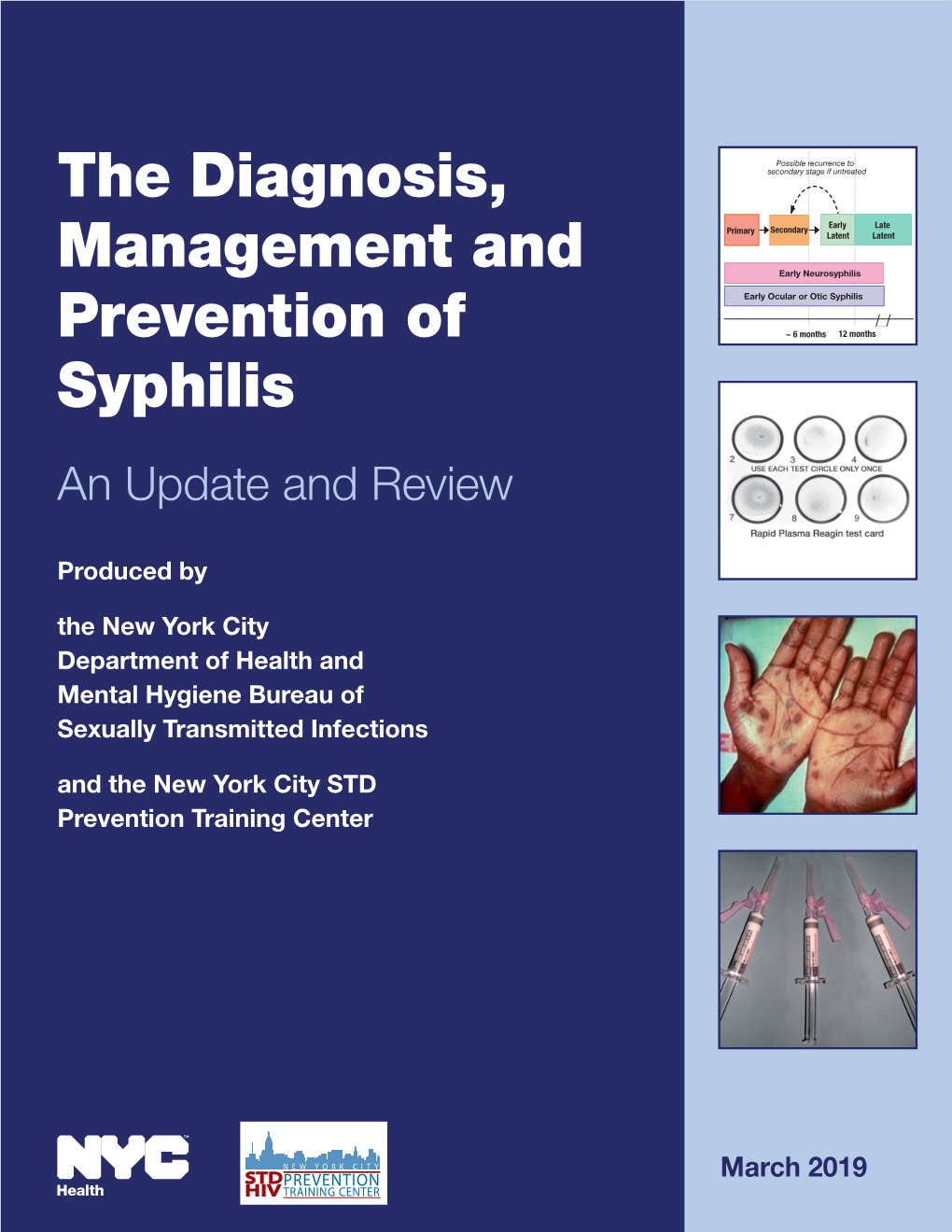 The Diagnosis, Management and Prevention of Syphilis
