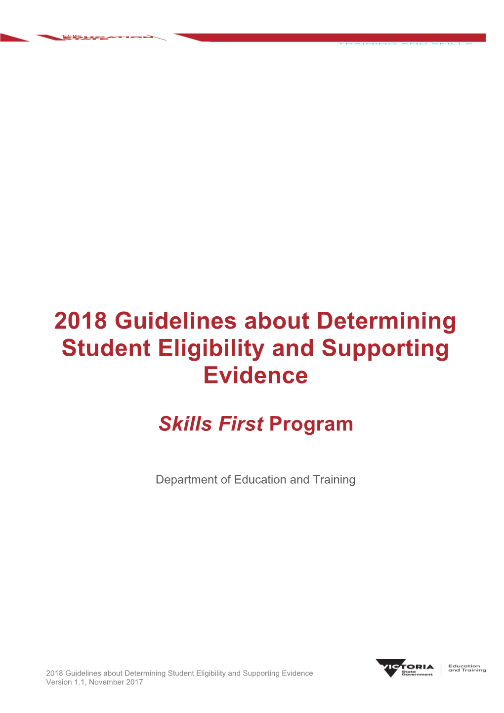 2018 Guidelines About Determining Student Eligibility and Supporting Evidence Version 1.0