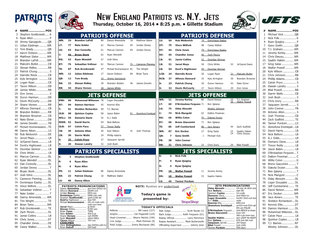 New England Patriots Vs. N.Y. Jets Thursday, October 16, 2014 • 8:25 P.M