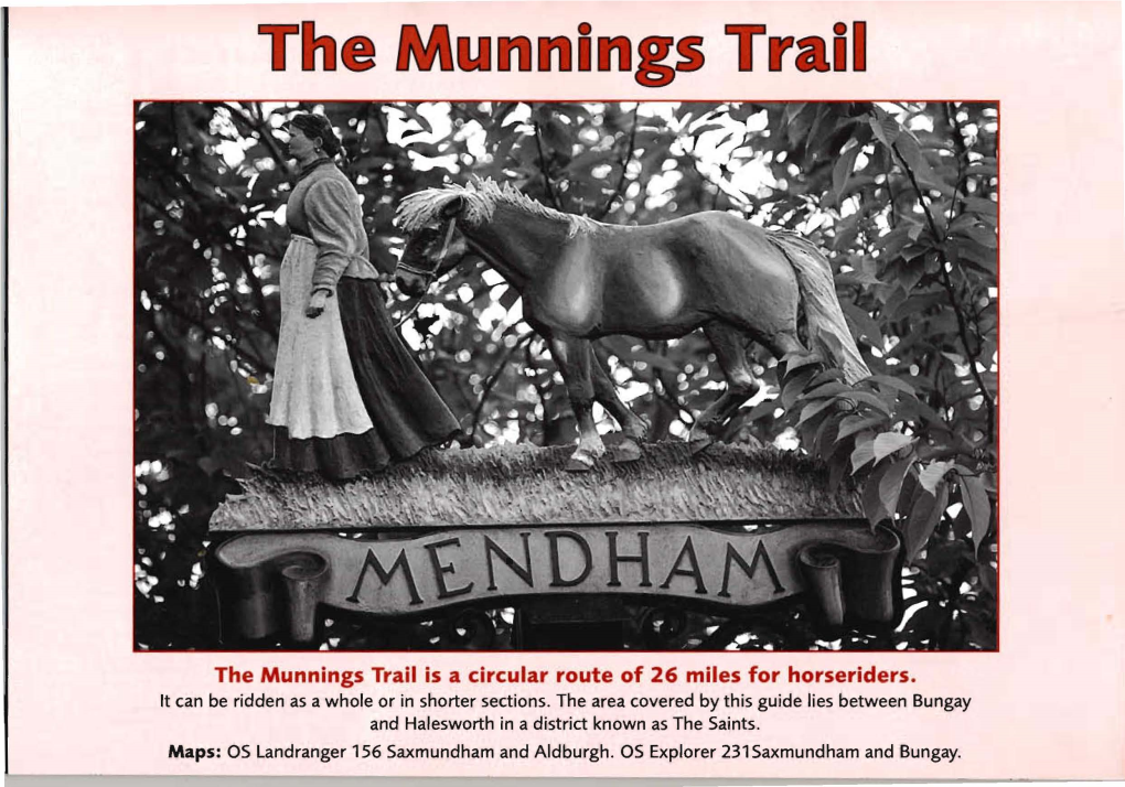 The Munnings Trail Is a Circular Route of 26 Miles for Horseriders. It Can Be Ridden As a Whole Or in Shorter Sections