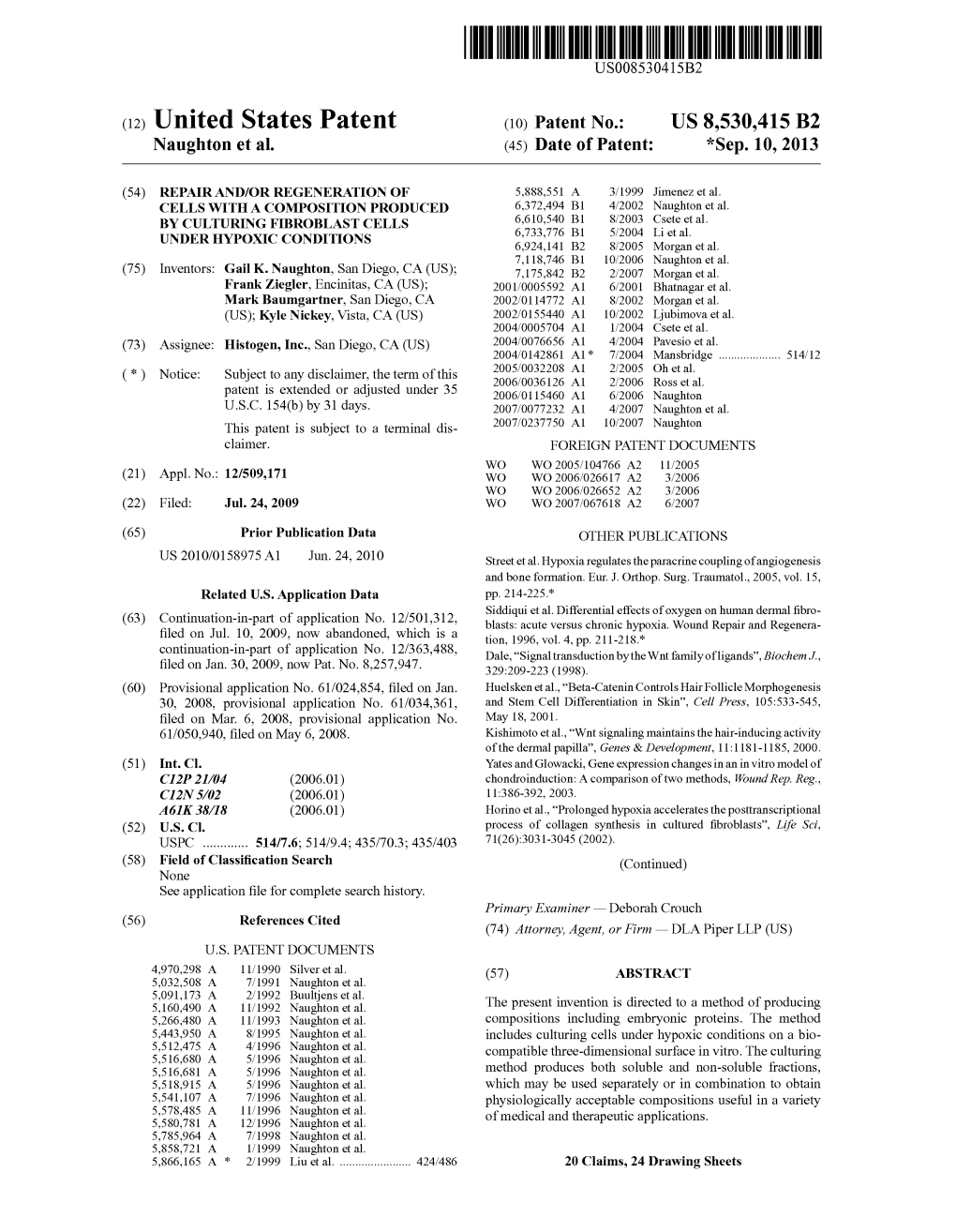 (12) United States Patent (10) Patent No.: US 8,530.415 B2 Naughton Et Al