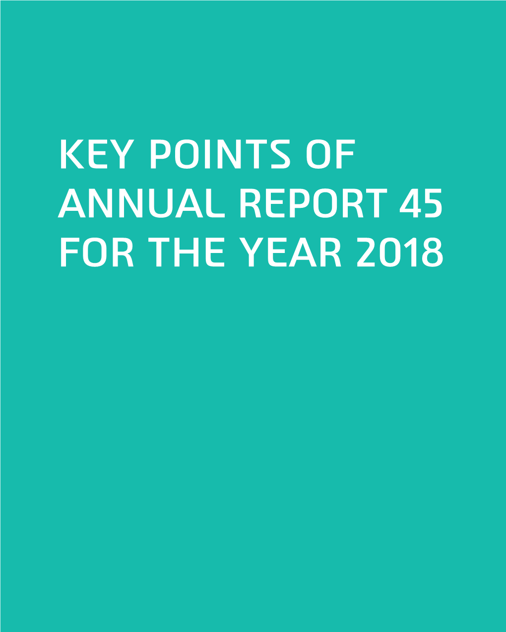 KEY POINTS of ANNUAL REPORT 45 for the YEAR 2018 KEY POINTS of ANNUAL REPORT 45 for the YEAR 2018 Breakdown of the Complaints According to the Bodies Complained About