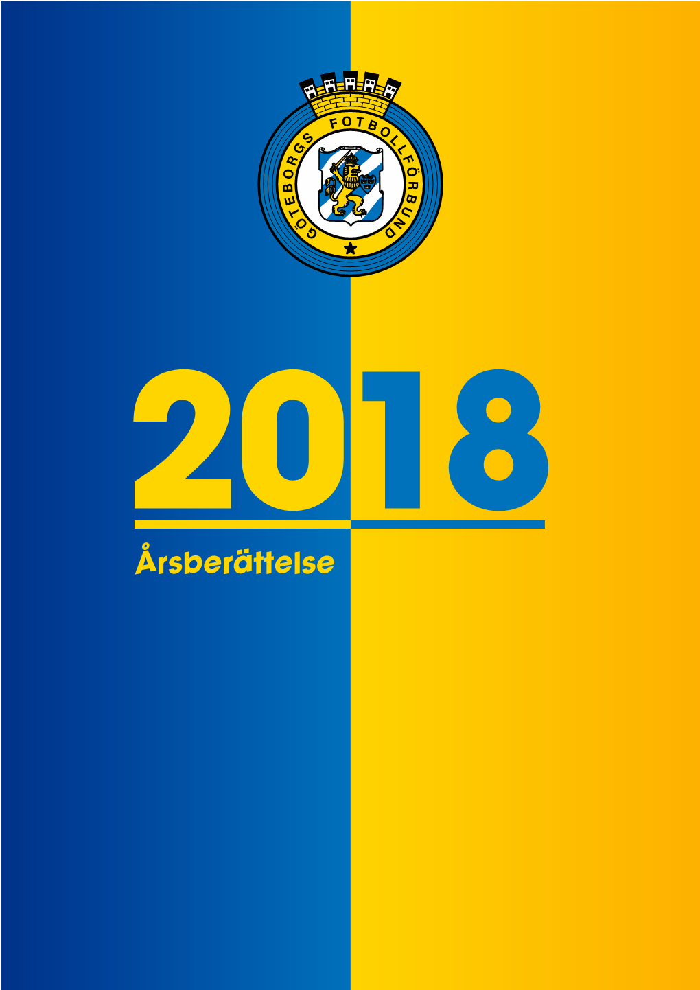 Årsberättelse ÅRSBERÄTTELSE 2018