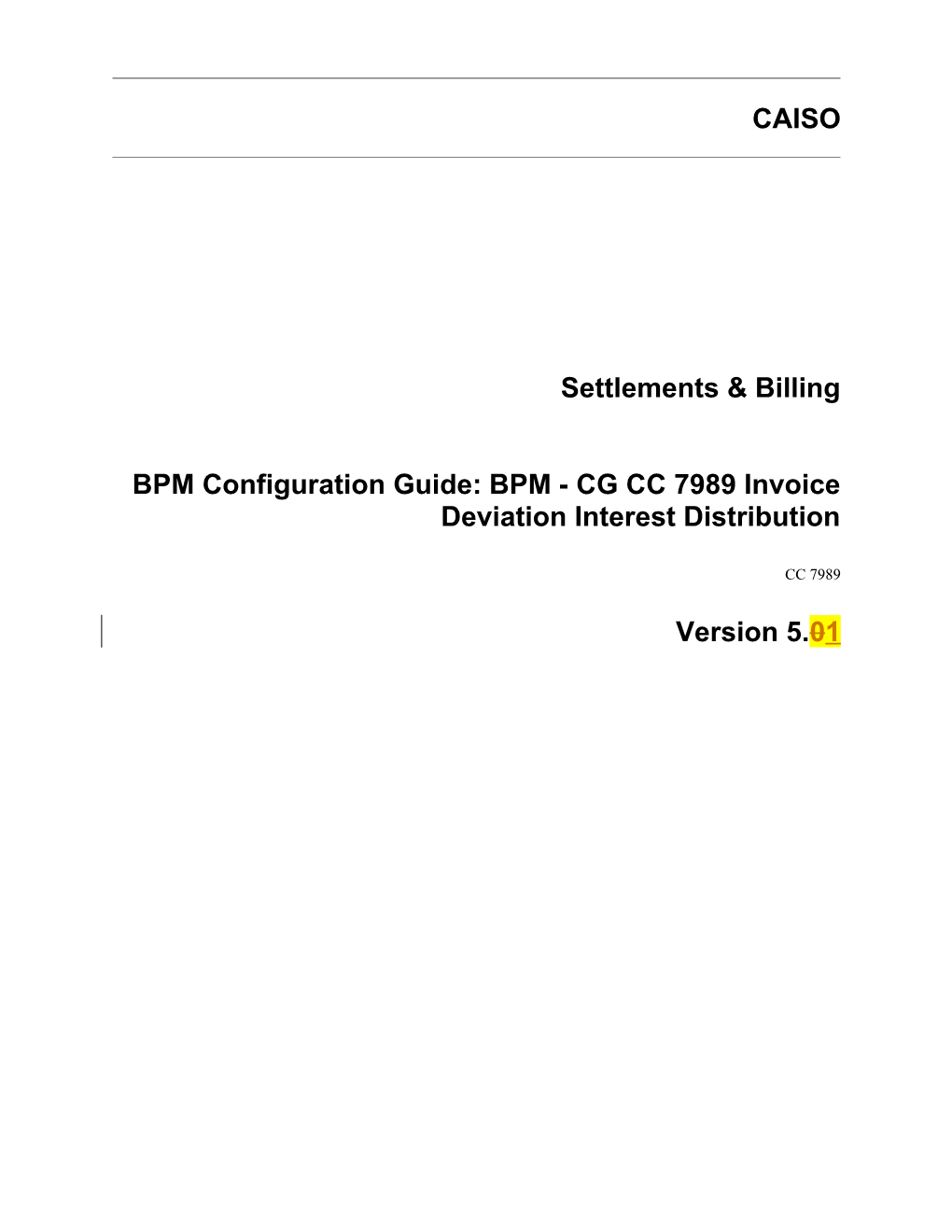 BPM - CG CC 7989 Invoice Deviation Interest Distribution