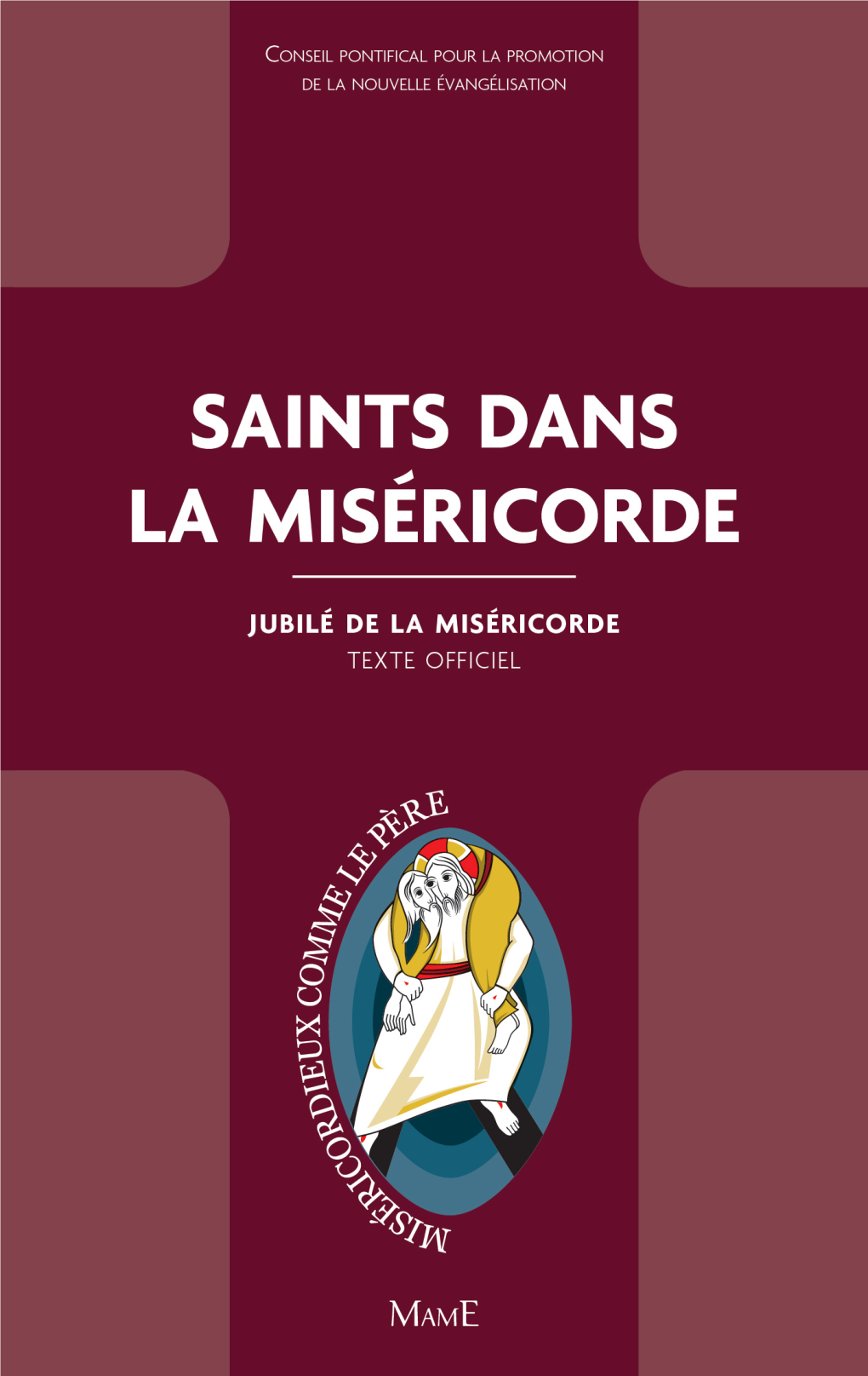 Saints Dans LA MISÉRICORDE Traduction : Daniel Demongeot