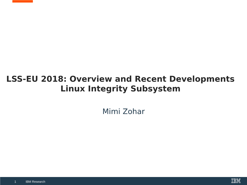 Linux Integrity Subsystem & Ecosystem IMA-Measurement, IMA