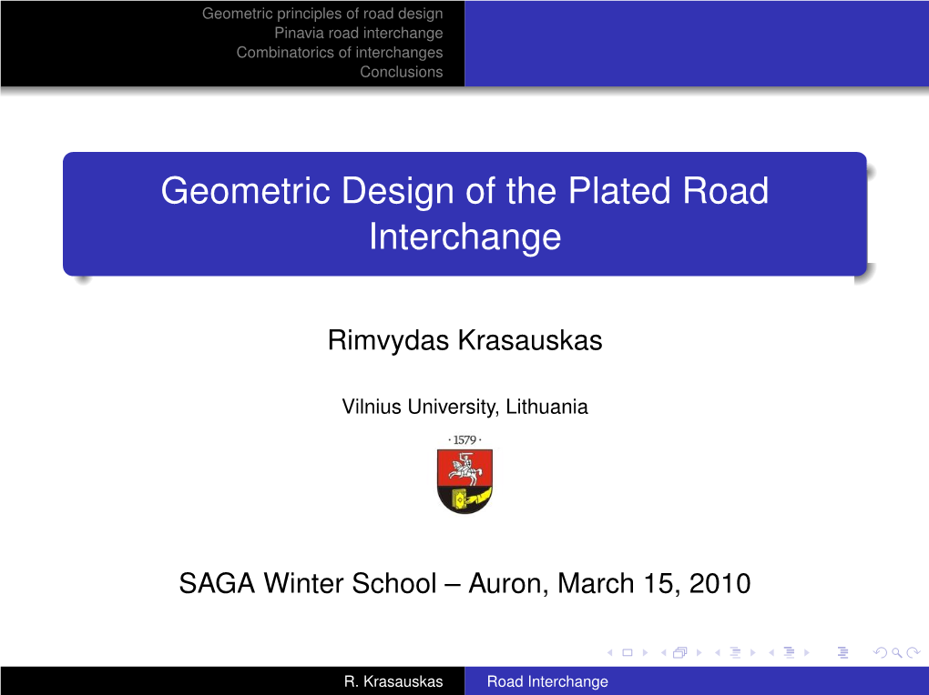 Geometric Design of the Plated Road Interchange