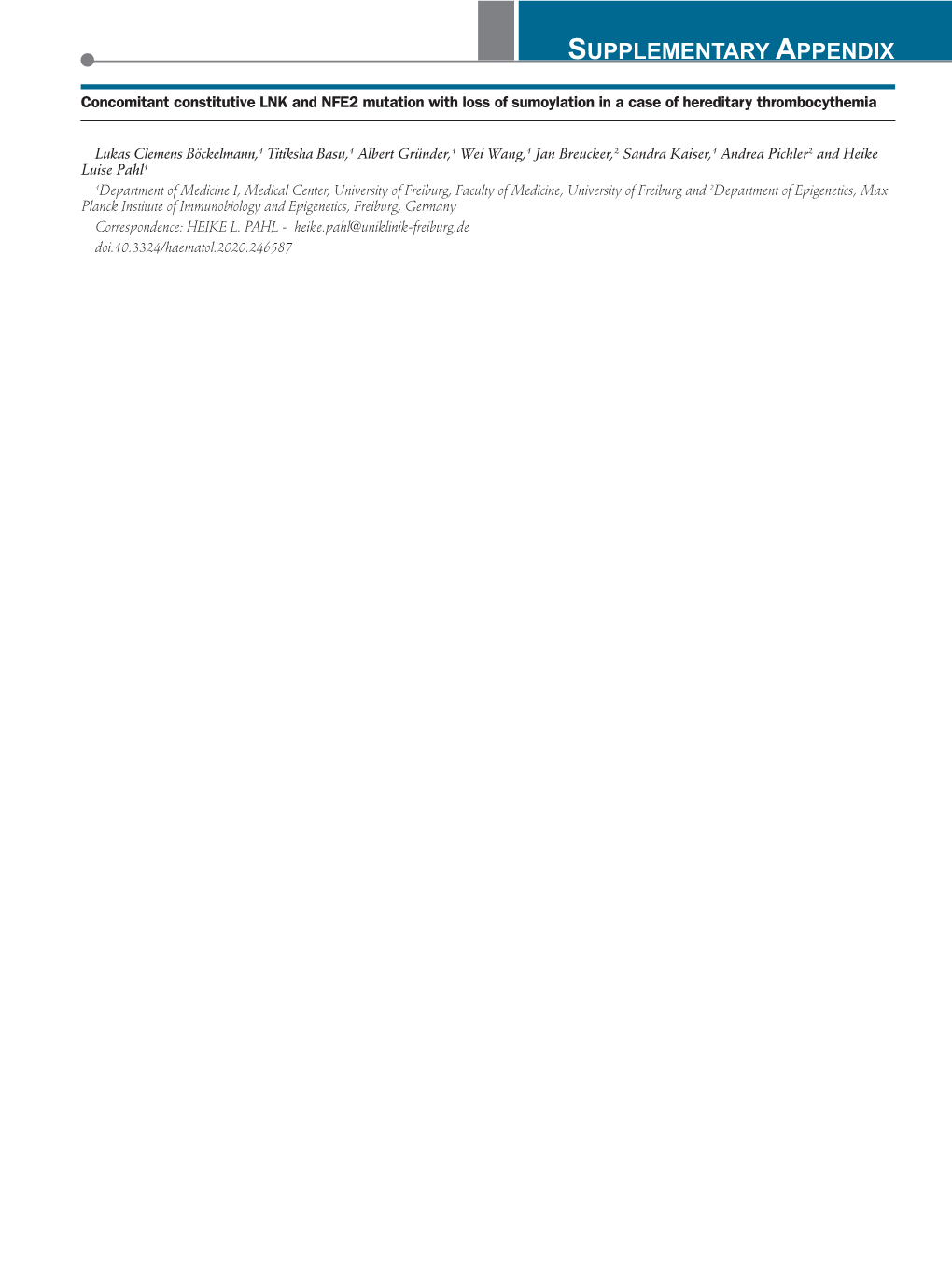 SUPPLEMENTARY APPENDIX Concomitant Constitutive LNK and NFE2 Mutation with Loss of Sumoylation in a Case of Hereditary Thrombocythemia