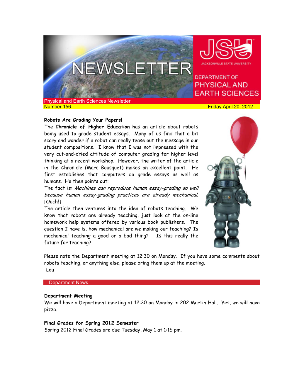 Physical and Earth Sciences Newsletter Number 156 Friday April 20, 2012 Robots Are Grading Your Papers! the Chronicle of Higher
