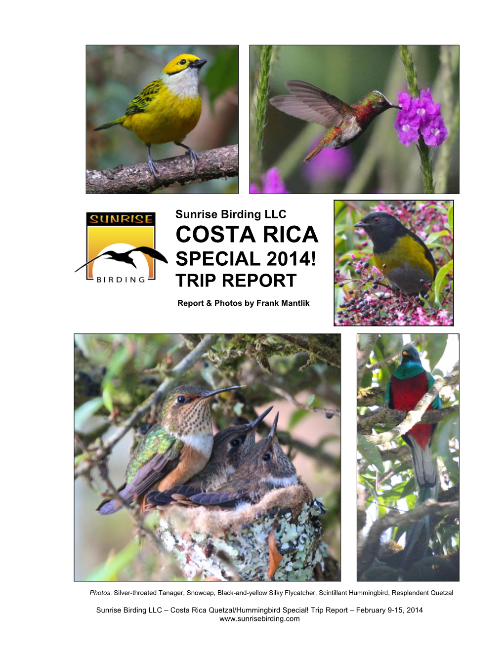 Costa Rica Special 2014!