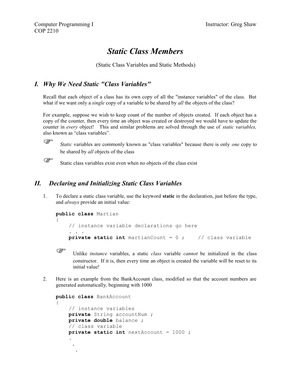 Computer Programming I Instructor: Greg Shaw s1