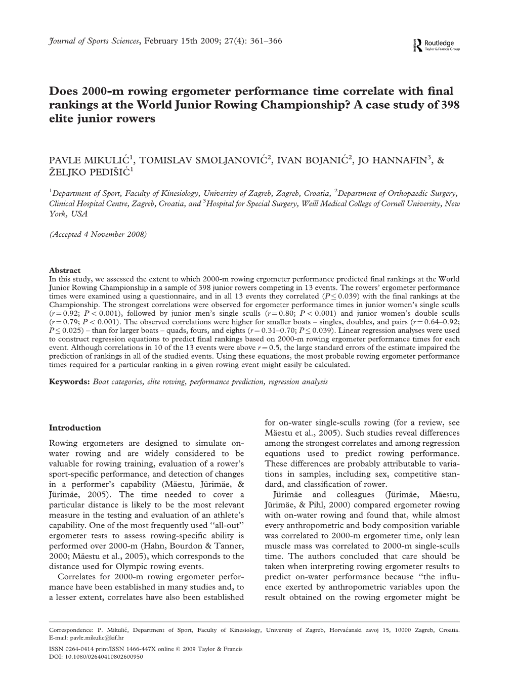 Does 2000-M Rowing Ergometer Performance Time Correlate with ﬁnal Rankings at the World Junior Rowing Championship? a Case Study of 398 Elite Junior Rowers