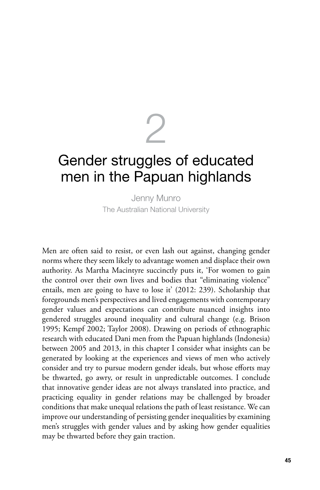 Gender Struggles of Educated Men in the Papuan Highlands Jenny Munro the Australian National University