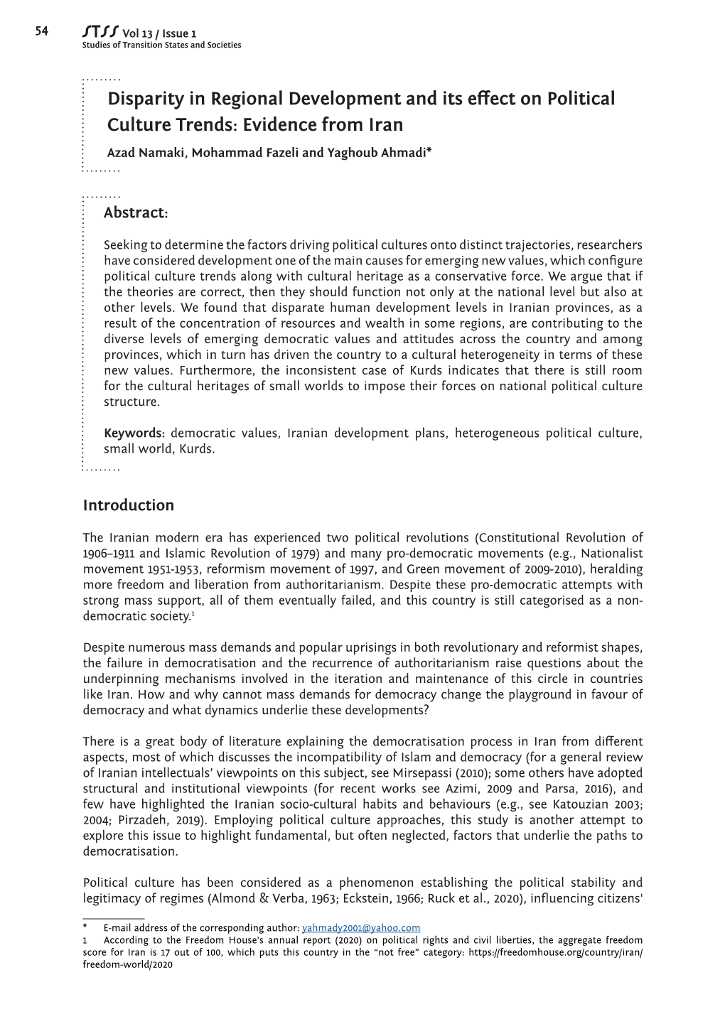 Disparity in Regional Development and Its Effect on Political Culture Trends: Evidence from Iran Azad Namaki, Mohammad Fazeli and Yaghoub Ahmadi*