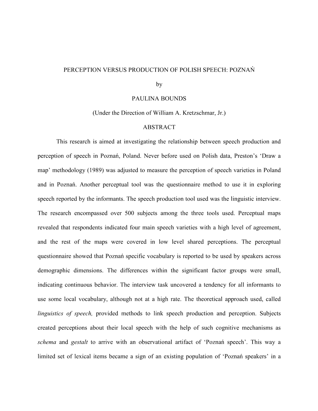Perception Versus Production of Polish Speech: Poznań