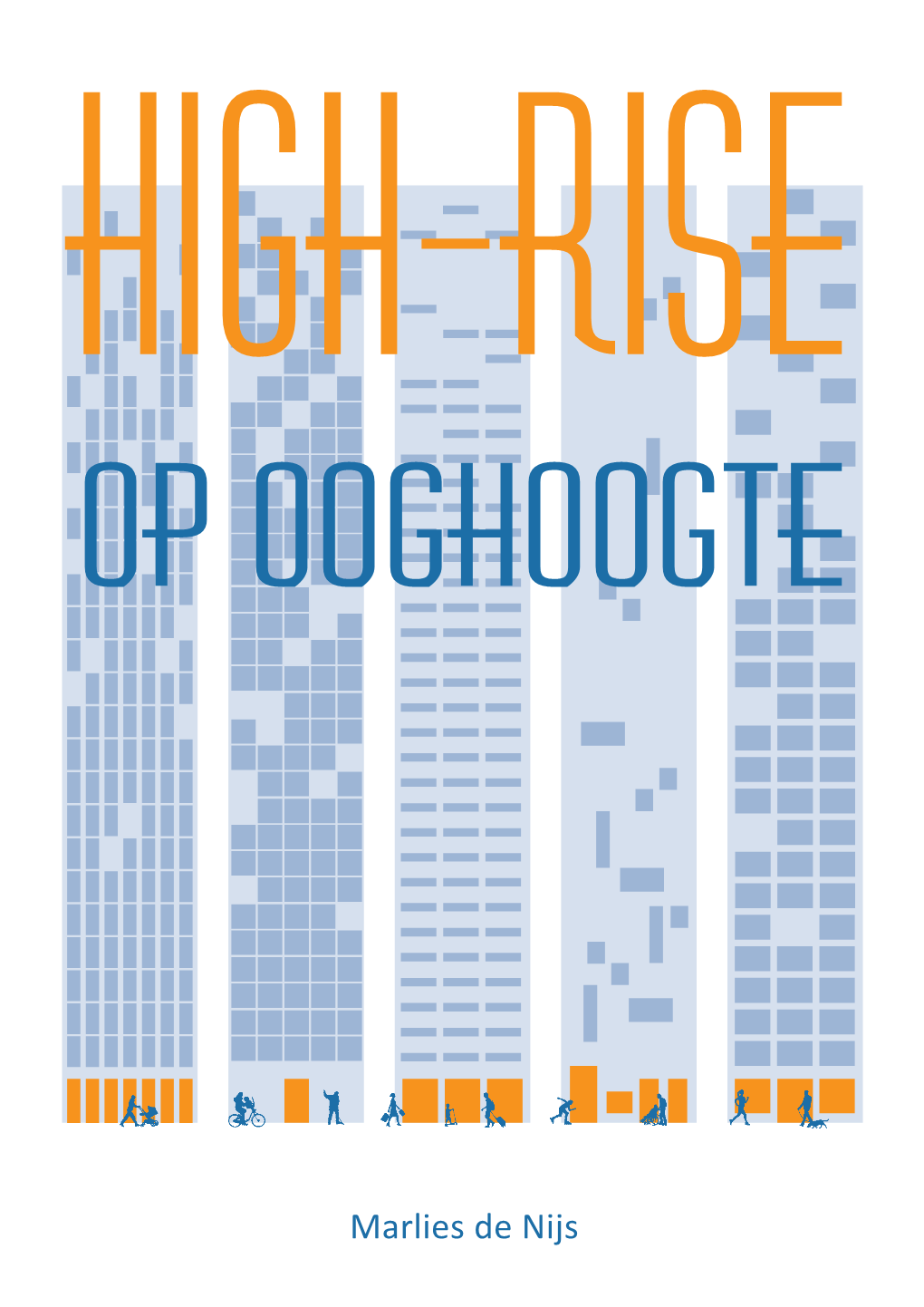 High-Rise Op Ooghoogte